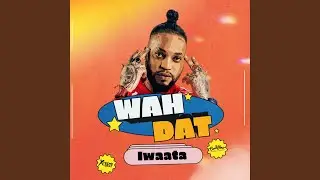 A Wha Dat