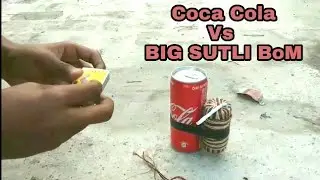 Coca Cola Vs BIG SUTLi BOM