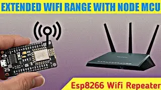 ₹150 DIY WiFi Extender | ESP8266 Flash & Setup Tutorial