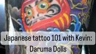 Japanese Tattoo 101 : Daruma Dolls aka Bodhidharma