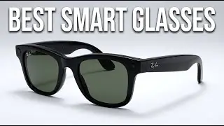 Best Smart Glasses 2026: Top 4 Models with AI, Camera & Hands-Free Features