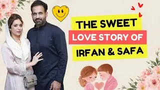 Wickets and Weddings: The Irfan Pathan and Safa Baig Love Story