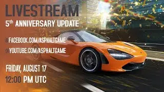 ASPHALT 8 : 5th Anniversary Reveal Livestream