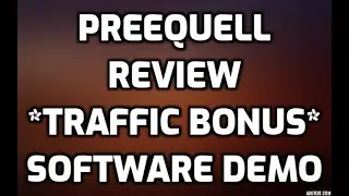 Preequell Review TRAFFIC BONUS Members Area Software Demo & All OTO Information