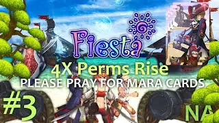 Fiesta Online [NA] 4X Perms Rise | PRAY FOR MARA CARDS