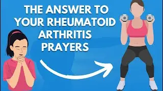 The Answer To Your Rheumatoid Arthritis Prayers