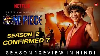 Best Netflix Show Ever ?  One Piece Season 1 Hindi Review