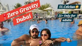 Zero Gravity Dubai | Pool Party UAE | Daytime Visit in July | Summer Vibes #travel #dubai #dubaicity