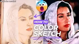 Color Sketch Practice Benazir Bhutto #sketch with Color Pencil Work | How to make facial Expressions