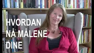 Hvordan nå målene dine