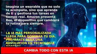 Amazon presenta Bee, un dispositivo IA que revoluciona wearables