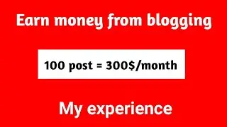 How Much We Can Earn Through Blogging? Blog से कितना पैसा कमा सकते हैं ?