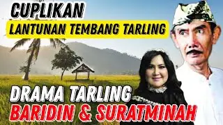 TEMBANG TARLING CIREBONAN DALAM DRAMA BARIDIN DAN SURATMINAH AJIAN SAKTI KEMAT JARAN GOYANG