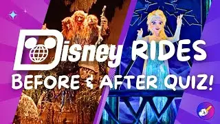 Disney Rides Before & After Quiz! 30 Question Trivia Challenge | TheDizQuiz