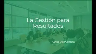 La Gestión para Resultados