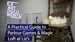 A Practical Guide to Parlour Games & Magic / The Loft at Liz's