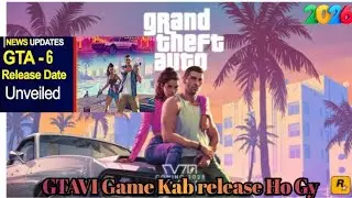 GTA 6 Release Date Confirm? | Rockstar Games Latest Update | GTAVI Game kab release ho Gy 2026