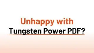 Foxit PDF Editor vs Tungsten Power PDF (formerly Kofax)