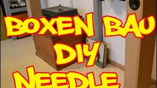 Needle Cyburg Dayton Lautsprecher selber bauen Anleitung Tutorial DIY Boxen