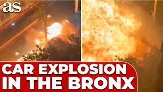 DRAMATIC FOOTAGE reveals BRONX CAR EXPLOSION ERUPTING into MASSIVE FIREBALL