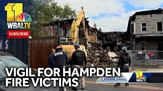 Vigil held following deadly rowhome fire in Hampden