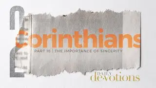 The Importance of Sincerity | Daily Devotions | Pastor Jim Cymbala | The Brooklyn Tabernacle