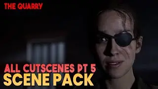 The Quarry - All Cutscenes Scene Pack (Part 5) || 1080p, 60FPS