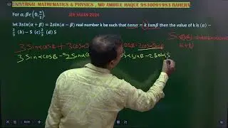 3sin(alpha+beta)= 2sin(alpha-beta) then tanalpha= k tanbeta find k