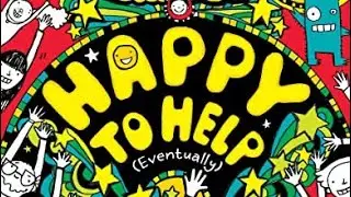 Happy To Help Part 1