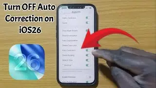 Как отключить автокоррекцию на iOS26