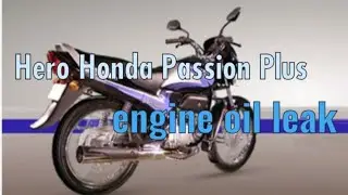 Hero Honda Passion Plus| engine oil leak problem engine dry bolt