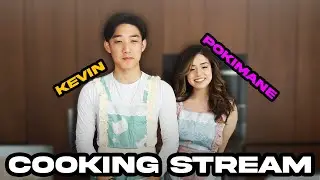 Pokimane and Kevin Cooking Stream [VOD]