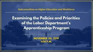 Examining the Policies and Priorities of the Labor Department’s Apprenticeship Program