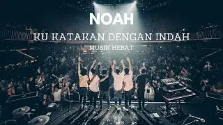 NOAH - Ku Katakan Dengan Indah (Lirik)