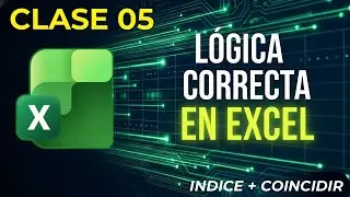 Clase 05 &ndash; &Iacute;NDICE + COINCIDIR en Excel: l&oacute;gica correcta para traer datos ✅
