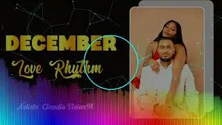 December Love Rhythm- Claudio VisionM