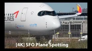 [4K] Plane Spotting at San Francisco Airport SFO Series 2 - A350, A380, 777, 747 and more