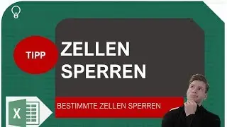 Bestimmte Zellen in Excel sperren I Excelpedia