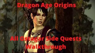 Dragon Age Origins All Ostagar Side Quests Walkthrough