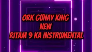 #Ork #G&uuml;nay #King #new #Ritam #9ka #instrumental