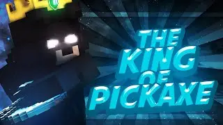 THE KING OF PICKAXE (Ballpote, SaculHD, Koseki, etc.) + Troll Malopix