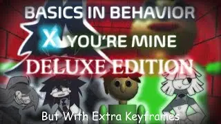 (FINAL 2025 VIDEO) Baldi BIB X YM [DELUXE EDITION], but with extra keyframes (ft. ED, TWID, FPE)