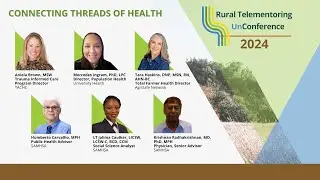 Connecting Threads of Health - 2024 Rural Telementoring UnConference