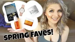 Spring Faves 2018!  Fashion, Beauty, & Lifestyle!