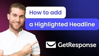 How to add a Highlighted Headline to GetResponse