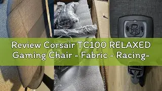 Review Corsair TC100 RELAXED Gaming Chair - Fabric - Racing-Inspired Design - Lumbar Pillow - Detach
