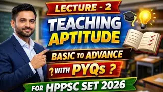 Best & Exam-Focused:👉 Teaching Aptitude Lecture 2 | PYQs | HPPSC SET 2026 | Finova Academy📚