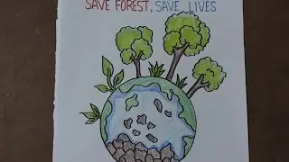 World Forestry Day Drawing Easy / Forestry Day Poster Drawing / Save Forests Save Lives Drawing