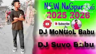New NaGpuri SonG2026 DJ MONGOL Babu 💯 2027