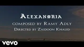 Ramy Adly - Alexandria - {Official Video}
